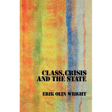 Class, Crisis and the State
