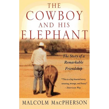 The Cowboy and His Elephant