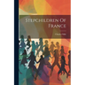 Stepchildren Of France