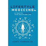 Lifestyle Medicine Rx: 101 Ways to TRANSFORM Your Health and Life