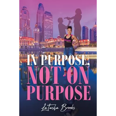 In Purpose, Not On Purpose