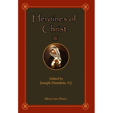 Heroines of Christ