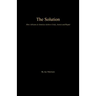 The Solution: How Africans in America Achieve Unity, Justice and Repair
