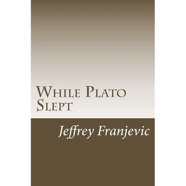 While Plato Slept: From Plato to Starbucks - Philosophy 101 and Counting