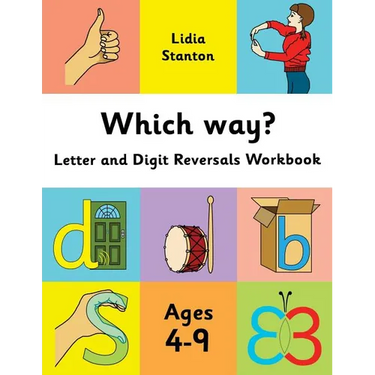 Which way?: Letter and Digit Reversals Workbook. Ages 4-9.