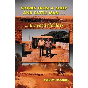 Stories from a Sheep and Cattle Man: The Paddy Bourke story - the start.