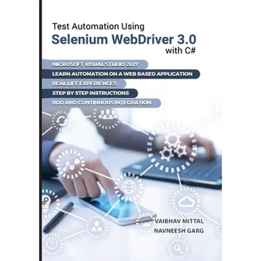 Test Automation using Selenium Webdriver 3.0 with C#