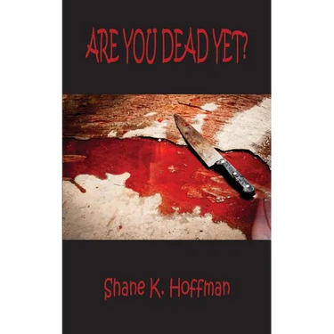 Are You Dead Yet?