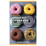 Healthy Dessert Cookbook: Ultimate recipe to sugar-free healthy dessert cookbook