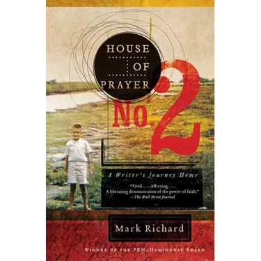 House of Prayer No. 2: A Writer's Journey Home