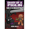 Diary of a Piglin Book 11: An Unknown Enemy
