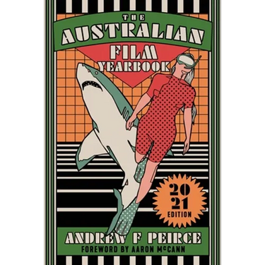 The Australian Film Yearbook - 2021 Edition