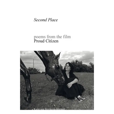 Second Place: poems from the film Proud Citizen