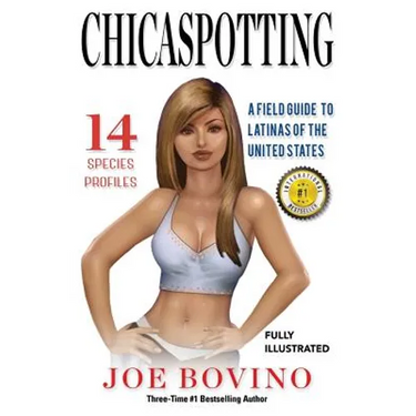 Chicaspotting: A Field Guide to Latinas of the United States