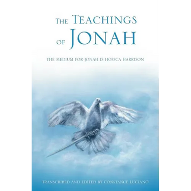 The Teachings of Jonah: The Medium for Jonah Is Hossca Harrison
