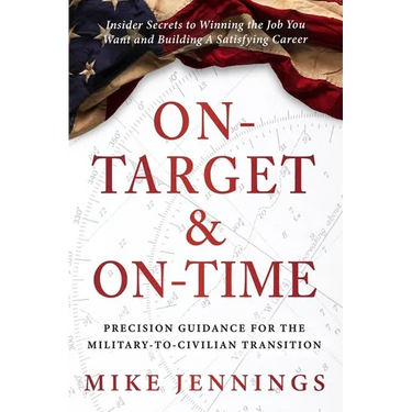 On-Target & On-Time: Precision Guidance for the Military-to-Civilian Transition