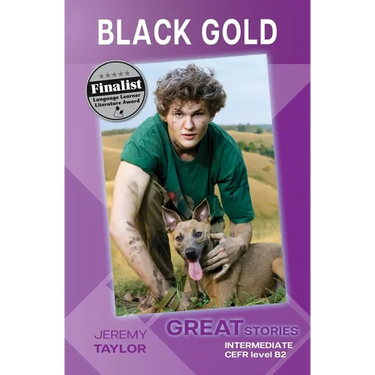 Black Gold: Great Stories: Intermediate