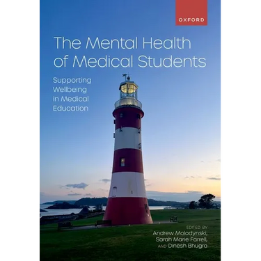 The Mental Health of Medical Students: Supporting Wellbeing in Medical Education