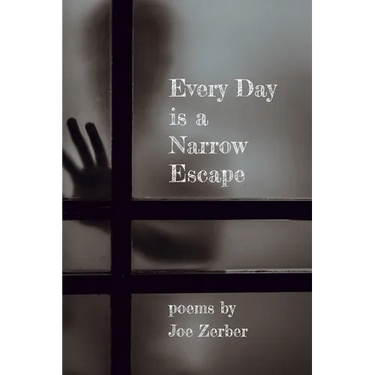 Every Day is a Narrow Escape