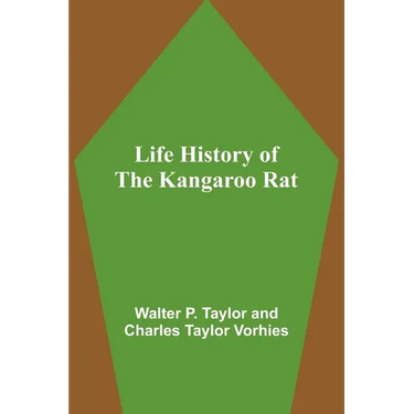 Life History of the Kangaroo Rat