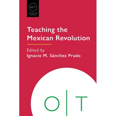 Teaching the Mexican Revolution