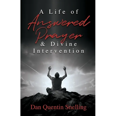 A Life of Answered Prayer & Divine Intervention
