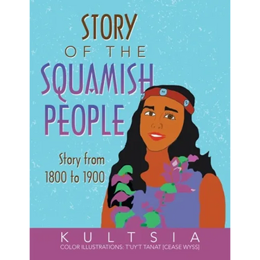Story of the Squamish People: Story from 1800 to 1900