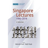 Singapore Lectures 1980-2018: A Selection