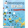 The Developing Brain: Birth to Age Eight