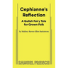 Cephianne's Reflection