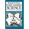 Explaining Science: A Cognitive Approach