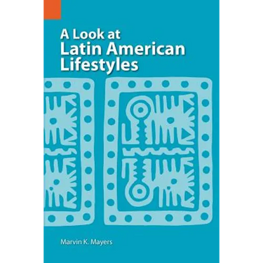 A Look at Latin American Lifestyles