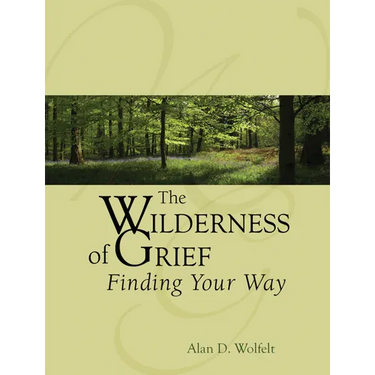 The Wilderness of Grief: Finding Your Way