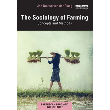 The Sociology of Farming: Concepts and Methods