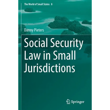 Social Security Law in Small Jurisdictions