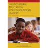 Multicultural Education for Educational Leaders: Critical Race Theory and Antiracist Perspectives