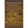 Advanced Energy Healing Theory and Technique for Reiki and Empathic Healers