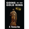 Going for the Gold Ring