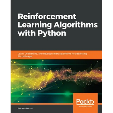 Reinforcement Learning Algorithms with Python