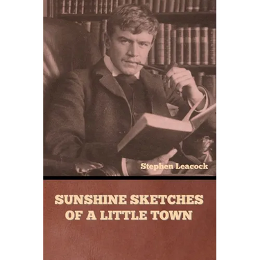 Sunshine Sketches of a Little Town