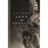 John the Angelic: A Chronicle of Pope Joan