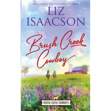 Brush Creek Cowboy: Christian Contemporary Western Romance