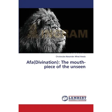 Afa(Divination): The mouth-piece of the unseen