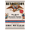 Revolution: The Birth of the Greatest Nation in the History of the World