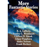 More Fantastic Stories: A Positronic Book