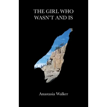The Girl Who Wasn't and Is