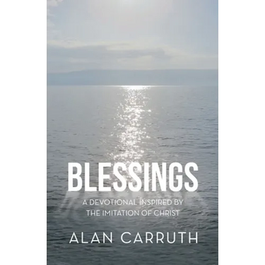 Blessings: A Devotional Inspired by the Imitation of Christ