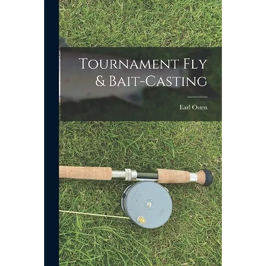 Tournament Fly & Bait-casting