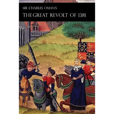 Sir Charles Oman's Great Revolt of 1381