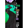 A Myriad of Roads That Lead To Here: A Novella